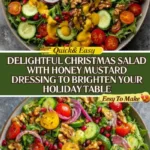 Festive Christmas Salad with Irresistible Honey Mustard Dressing
