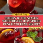 Festive Holiday Spiked Punch Cocktail Recipe for Cheers! 3 Festive Holiday Spiked Punch Cocktail Recipe You’ll Love!